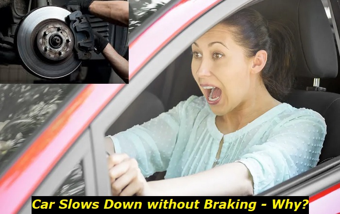 car slows down without braking
